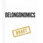 Belongonomics Lisa Patrick - The New Economics of Trust